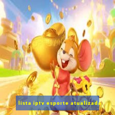 lista iptv esporte atualizada